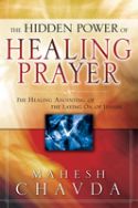 The Hidden Power of Healing Prayer (book) by Mahesh Chavda