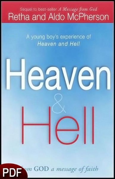 Heaven and Hell (E-book PDF Download) by Retha and Aldo McPherson Heaven and Hell (E-book PDF Download) by Retha and Aldo McPherson