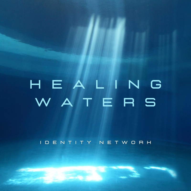 Healing Waters (Instrumental Music MP3) by Identity Network