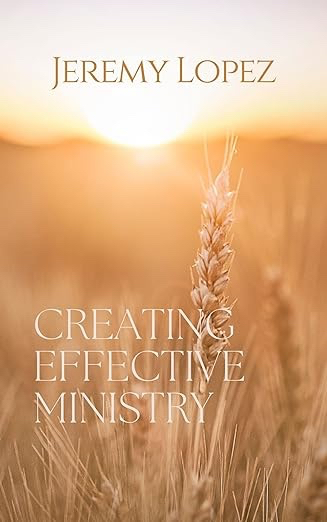 Creating Effective Ministry (Ebook PDF Download) by Jeremy Lopez