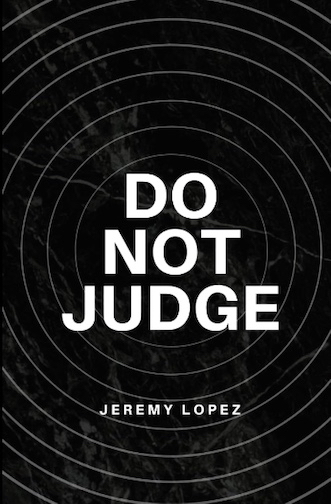 Do Not Judge (Ebook PDF Download) by Jeremy Lopez
