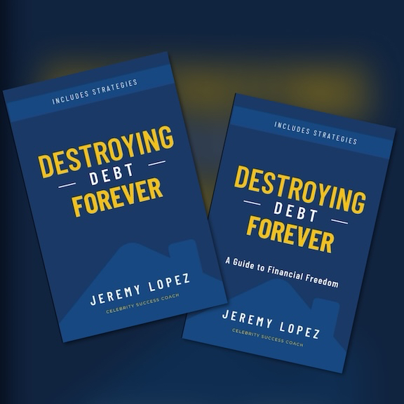 Destroying Debt Forever (Ebook & E-Study Guide) by Jeremy Lopez