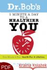 1 Minute a Day to a Healthier You (E-Book-PDF Download) By Robert DeMaria