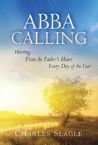 Abba Calling (book) by Charles Slagle