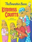 The Berenstain Bears: Kindness Counts (book) by Mike Berenstain and Jan Berenstain