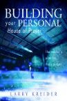 Building Your Personal House of Prayer (book) by Larry Kreider