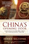 China's Opening Door: Incredible Stories of the Holy Spirit's Work in the Underground Church (Book) by Dennis Balcombe