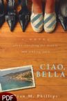 Ciao, Bella: A Novel About Searching for Beauty and Finding Love (E-book PDF Download) by Ryan M. Phillips