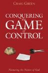 Conquering the Game of Control  (book) by Craig Green
