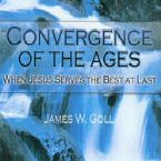 The Convergence Of The Ages (teaching CD) by James Goll