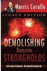 Demolishing Demonic Strongholds - Spiritual Firepower (book) by Morris Cerullo