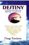 CLEARANCE: DESTINY- What You Heard From The Beginning (book) by Doug Fortune
