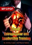 School of Entrepreneur and Leadership Training (MP3 Download Course) by Jeremy Lopez and Wayne Sutton