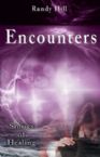 Encounters - Stories of Healing  (book) by Randy Hill