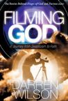Filming God (book) by Darren Wilson