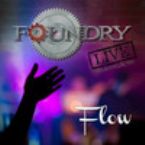 Foundry Live Vol. 3 Flow (MP3 Music Download Prophetic Worship) by Harvest Sound