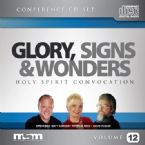 Glory, Signs, and Wonders Vol 12 (Conference 6 CD Set) by Matt Sorger, Patricia King, David Hogan