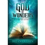 God of Wonders: Experiencing God's Voice Through Signs, Wonders, and Miracles (book) by Brian Guerin