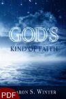 God's Kind of Faith (E-Book PDF Download) by Aaron Winter