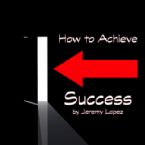 How to Achieve Success (Teaching CD) by Jeremy Lopez