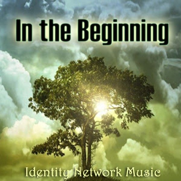 In The Beginning (Music MP3 Audio Download) by Identity Network