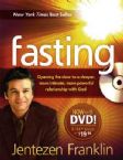 Fasting Opening The Door To A More, Deeper, Intimate, More Powerful Relationship with God (book w/DVD) by Jentezen Franklin