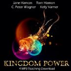 Kingdom Power (4 MP3 Teaching Download) by Jane Hamon, Tom Hamon, C.Peter Wagner, Kelly Varner