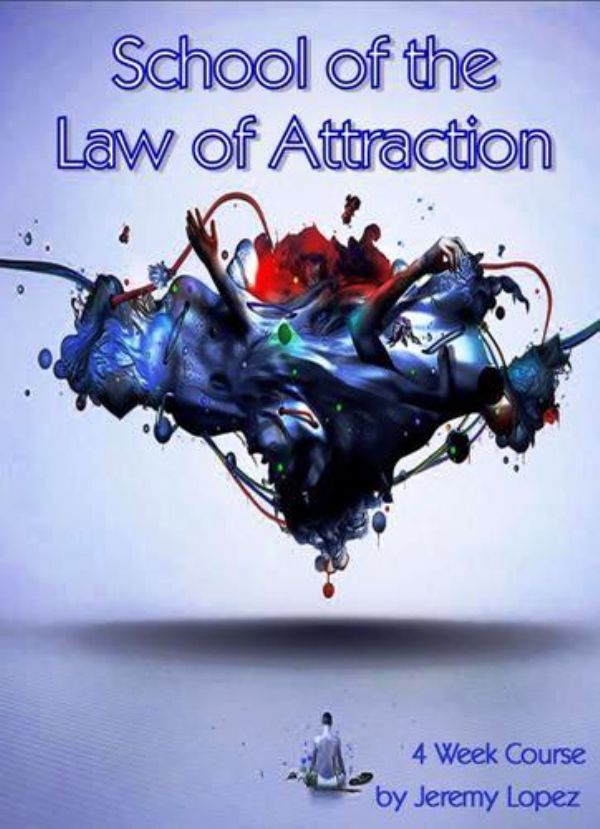 School of the Law of Attraction (Hardcopy Course) by Jeremy Lopez