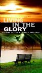 Living in the Glory (3 teaching CD's) by Matt Sorger
