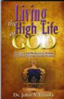 Living the High Life of God (book) by John Tetsola