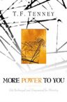 More Power to You! (book) by T.F. Tenney