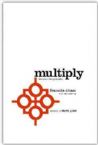 Multiply: Disciples Making Disciples (book) by Francis Chan