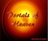 Portals of Heaven (teaching CD) by Jeremy Lopez