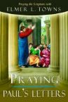 Praying Pauls Letters (book) by Elmer Towns