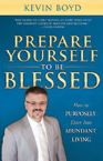 Prepare Yourself to Be Blessed  (book) by Kevin Boyd