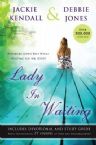 Lady In Waiting - Expanded Edition  w/ Study Guide (book) by Debby Jones and Jackie Kendall