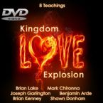 Kingdom Love Explosion (8 DVD Teaching Set) by Brian Lake, Mark Chironna, Joseph Garlington, Benjamin Arde, Brian Kenney, and Shawn Donham