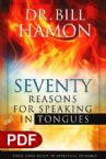 Seventy Reasons for Speaking in Tongues (E-book PDF Download) by Bill Hamon