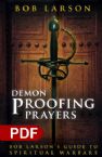Demon Proofing Prayers: Bob Larson's Guide to Winning Spiritual Warfare (E-book PDF Download) by Bob Larson