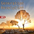 Generation Revolution (10 MP3 Teaching Downloads) by Todd White, Mike Maiden, Dennis Reanier, Jason Upton, Stacey Campbell