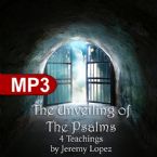 The Unveiling of the Psalms (5 MP3 Teaching Downloads) by Jeremy Lopez