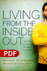 Living from the Inside Out: Igniting a Life of Intimacy with God (E-Book PDF Download) by Antonio Baldovinos