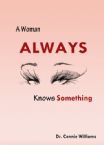 A Woman Always Knows Something (MP3 Teaching Download) by Dr. Connie Williams