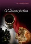 The Melchizedek Priesthood Part 1 (MP3 Teaching Download) by Dr. Connie Williams