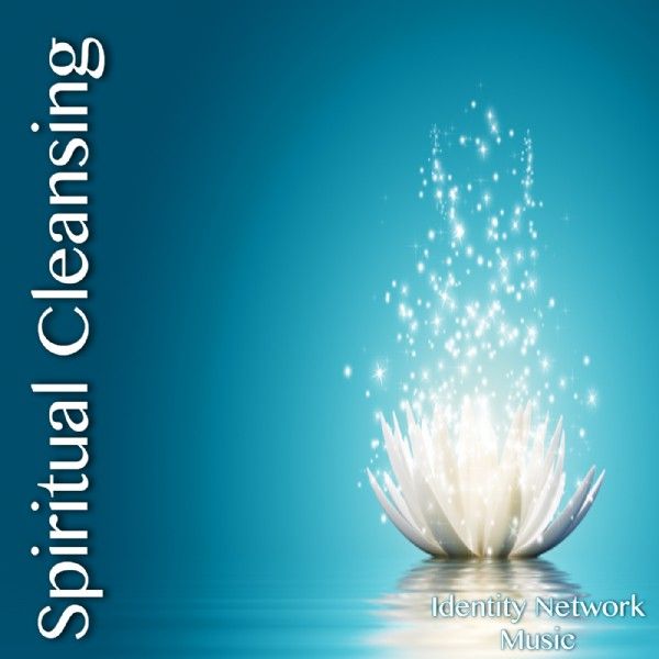 Spiritual Cleansing (Music Digital Download) by Identity Network