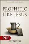Prophetic Like Jesus: Releasing God's Heart to Your World (E-Book PDF Download) by Jeff Eggers