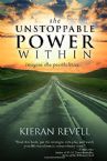 The Unstoppable Power Within: Imagine the Possibilities (Book) by Kieran Revell