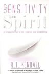 Sensitivity Of The Spirit: Learning to Stay in the Flow of God's Direction (Book) by R.T Kendall