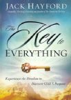 The Key to Everything: Experience the Freedom to Discover God's Purpose (Book) by Jack Hayford