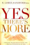 Yes, There's More: A Return to Childlike Faith and a Deeper Experience of God (Book) by R. Loren Sandford